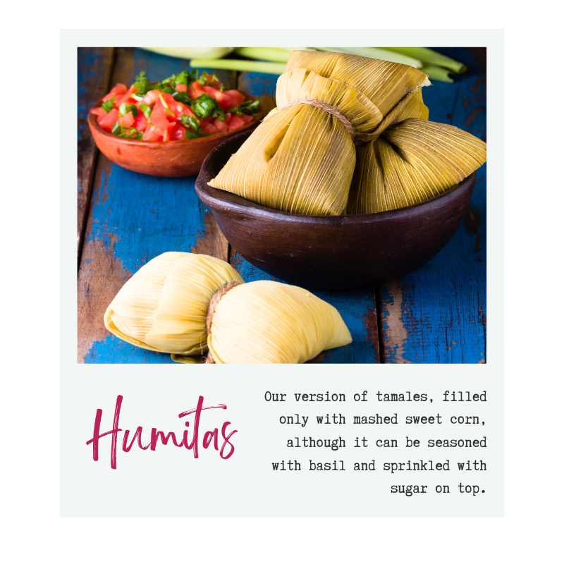 A picture of a bowl of humitas, small packages of corn husk, and a bowl of tomato salad. The text says "Our version of tamales, filled only with mashed sweet corn, although it can be seasoned with basil and sprinkled with sugar on top."