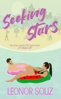 The previous cover art of Seeking Stars by Leonor Soliz. The main characters float on the ocean, a man on a donut floatie and the woman on a watermelon floatie. They hold hands. In the background, paparazzi watch them from the beach. They hold cameras. A red carpet lies on the sand. The Los Angeles skyline is in the background, with the Hollywood sign in the distance.